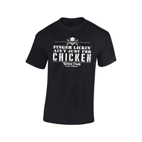 “Finger Lickin’ Ain’t Just for Chicken” T-Shirt